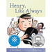 Henry, Like Always: Book 1