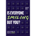 Is Everyone Smiling But You?: Level Up Your Life Practice Now
