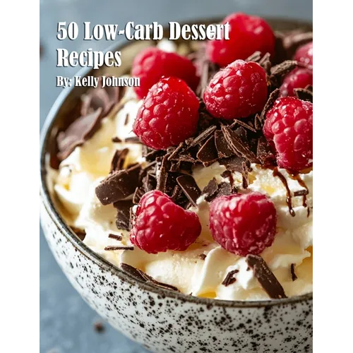 50 Low-Carb Dessert Recipes
