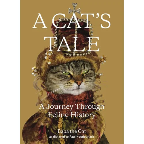 A Cat's Tale: A Journey Through Feline History