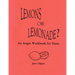 Lemons or Lemonade?: An Anger Workbook for Teens