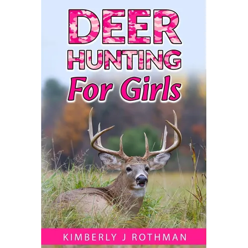 Deer Hunting for Girls