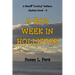 A Bad Week In Hollister: A Sheriff Cowboy Berkson Mystery Novel