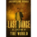 Last Dance at the End of the World