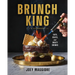 Brunch King: Eats, Beats, and Boozy Drinks