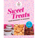 Sweet Treats from Brownies to Brioche: 10 Ingredients, 100 Recipes