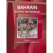 Bahrain Business Law Handbook Volume 1 Strategic Information and Basic Laws