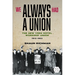 We Always Had a Union: The New York Hotel Workers' Union, 1912-1953