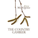 The Country Gambler