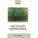 Necessary Knowledge