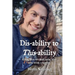Dis-ability to This-ability: Rising Above Life While Living with Spina Bifida: A Memoir