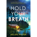 Hold Your Breath: An unputdownable, utterly gripping crime thriller