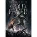 Gold Fever: Dark Savior Series, Book One