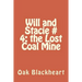 Will and Stacie # 4: The Lost Coal Mine