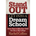 Stand Out Get Into a Dream School: Seven Steps to Help Your Child Get Into a Top College