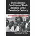 The Economic Condition of Black America in the Twentieth Century: A Historical and Empirical Analysis