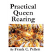 Practical Queen Rearing