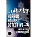 Horror House Detective