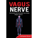 Vagus Nerve: Stimulate and Activate Your Body Magic Switch