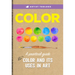Artist Toolbox: Color: A Practical Guide to Color and Its Uses in Art