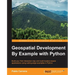 Geospatial Development By Example with Python