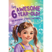 Hey Awesome 6-Year-Old! 20 Inspiring Stories for Girls: Fun Tales of Confidence, Kindness, Friendship, Imagination, and Trying New Things (Hey Awesome