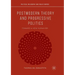 Postmodern Theory and Progressive Politics: Toward a New Humanism