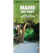 Maine Day Hikes: A Folding Pocket Guide to Gear, Planning & Useful Tips