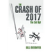 The Crash of 2017: The Set Up!