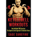Kettlebell Workouts: One Kettlebell 100 Exercises - The Superior Soviet Approach To Absolute Fitness; Kettlebell Workouts And Kettlebell Training