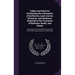 Tables and Rules for Facilitating the Calculation of Earthwork, Land, Curves, Distances, and Gradients, Required in the Formation of Railways, Roads,