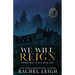 We Will Reign