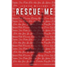 Rescue Me: A Millennial woman's real guide to rediscoveringwho you are after major life changes.