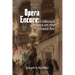 Opera Encore: Collected Essays on the Grand Art