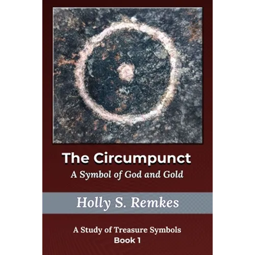 The Circumpunct: A Symbol of God and Gold