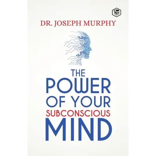 The Power Of Your Subconscious Mind