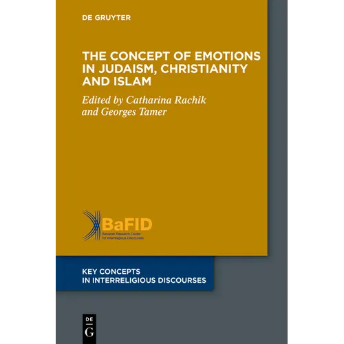 The Concept of Emotions in Judaism, Christianity and Islam