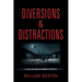 Diversions & Distractions
