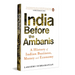 India Before the Ambanis: A History of Indian Business, Money, and Economy
