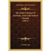 The Gold Colonies Of Australia, And Gold Seekers Manual (1853)