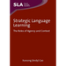 Strategic Language Learning: The Roles of Agency and Context