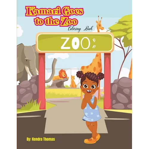 Kamari Goes to the Zoo Coloring Book