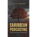 Caribbean Podcasting