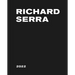 Richard Serra: 2022
