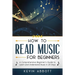 How to Read Music for Beginners: A Comprehensive Beginner's Guide to Learn and Understand Music in 20 Days