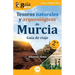 GuíaBurros: Tesoros naturales y arqueológicos de Murcia: Guía de viaje