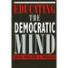 Educating the Democratic Mind