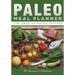 Paleo Meal Planner: The ABCs of Paleo Cuisine