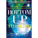 Bottom-Up Thinking: Tools and Strategies for Happiness and Success