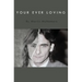 Your Ever Loving: The true prison story Paul Hill, one of the Guildford Four